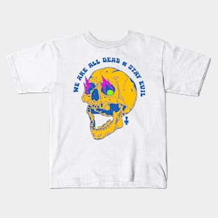WE ARE ALL DEAD Kids T-Shirt